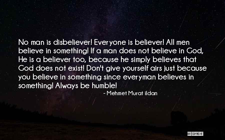 Always Believe Yourself Quotes By Mehmet Murat Ildan