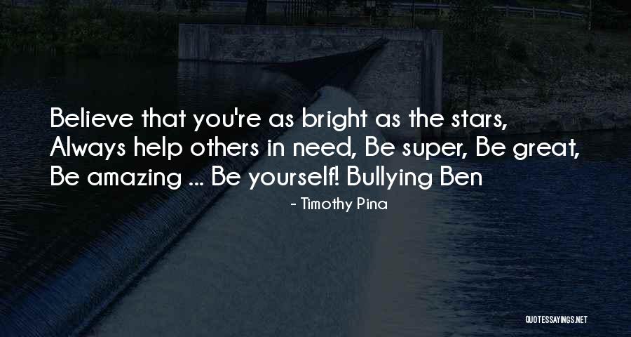 Always Believe Yourself Quotes By Timothy Pina