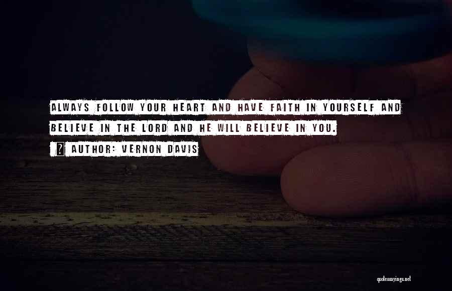 Always Believe Yourself Quotes By Vernon Davis