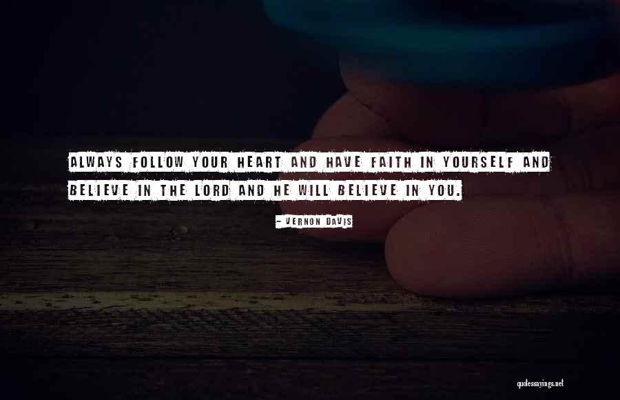 Always Believe Yourself Quotes By Vernon Davis Always Believe Yourself Quotes By Vernon Davis