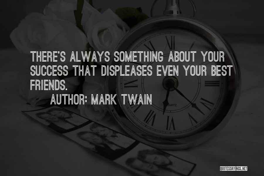 Always Best Friends Quotes By Mark Twain