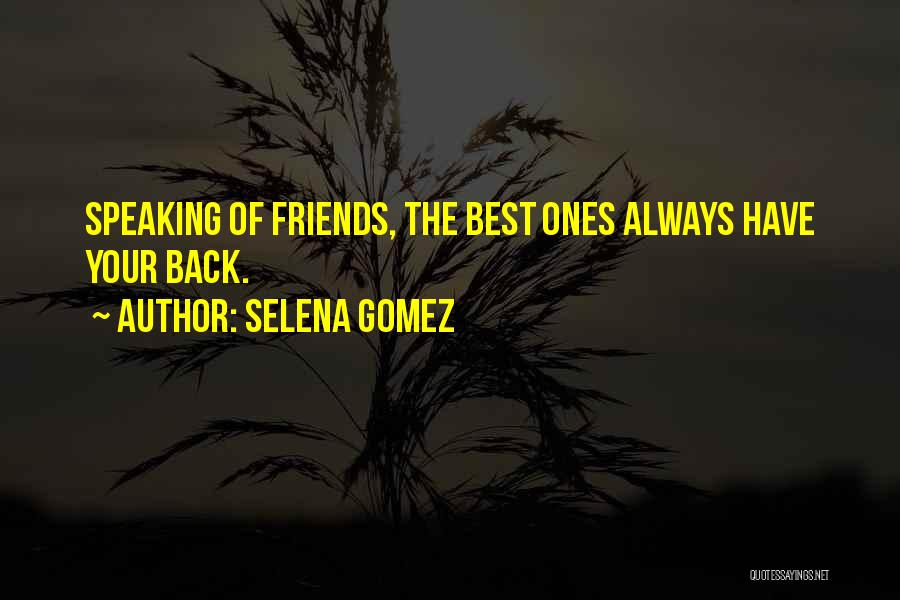 Always Best Friends Quotes By Selena Gomez