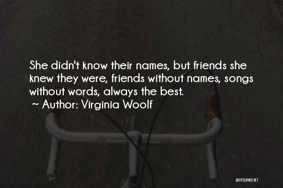 Always Best Friends Quotes By Virginia Woolf