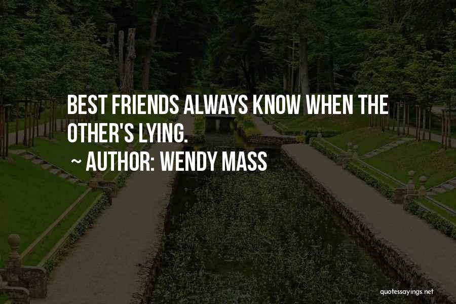 Always Best Friends Quotes By Wendy Mass