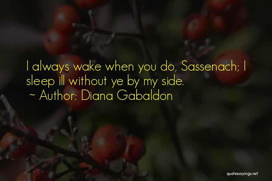 Always By My Side Quotes By Diana Gabaldon