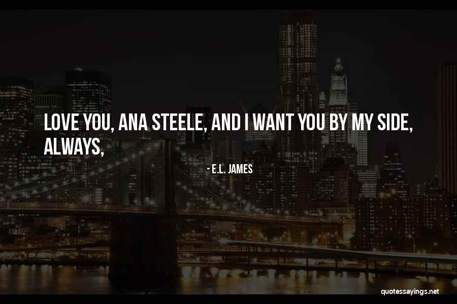 Always By My Side Quotes By E.L. James