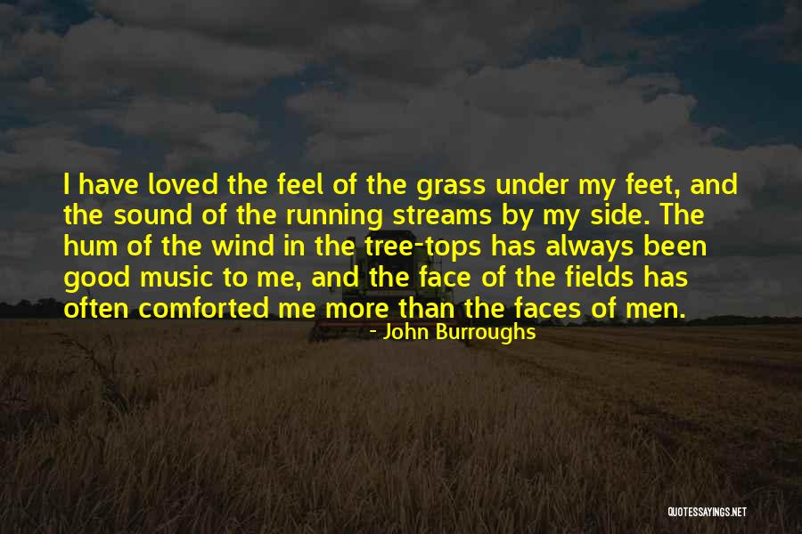 Always By My Side Quotes By John Burroughs