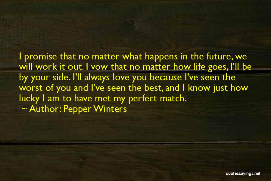 Always By My Side Quotes By Pepper Winters
