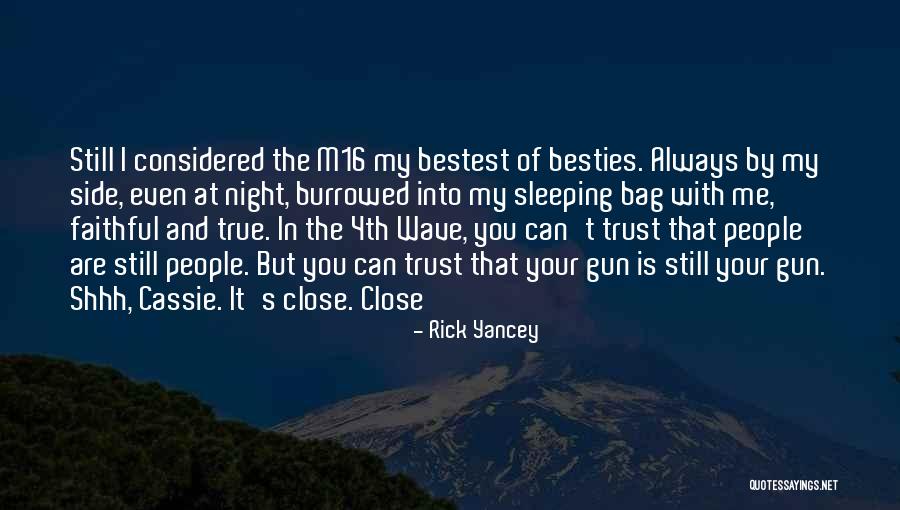 Always By My Side Quotes By Rick Yancey