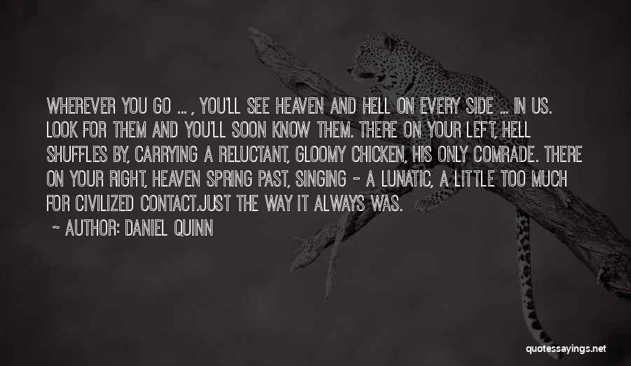 Always By Your Side Quotes By Daniel Quinn