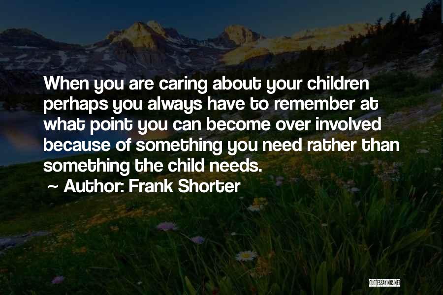 Always Caring About Someone Quotes By Frank Shorter