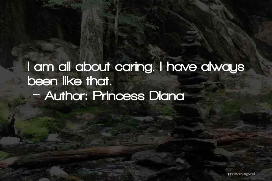 Always Caring About Someone Quotes By Princess Diana