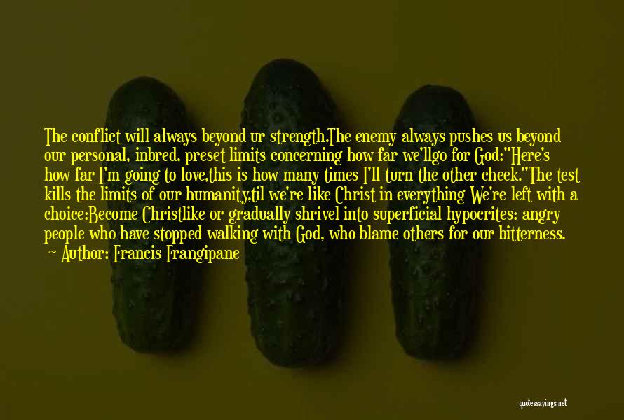 Always Choice Quotes By Francis Frangipane