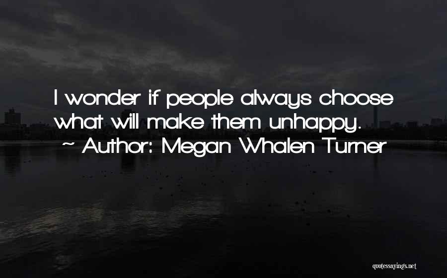 Always Choose Happiness Quotes By Megan Whalen Turner