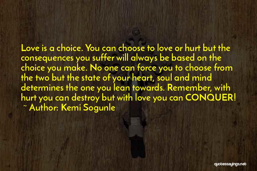 Always Choose Love Quotes By Kemi Sogunle