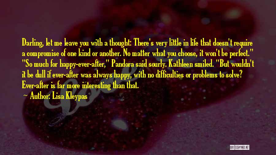 Always Choose To Be Happy Quotes By Lisa Kleypas