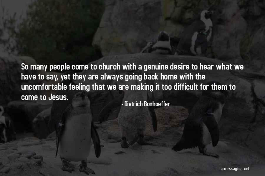 Always Come Back Home Quotes By Dietrich Bonhoeffer Always Come Back Home Quotes By Dietrich Bonhoeffer