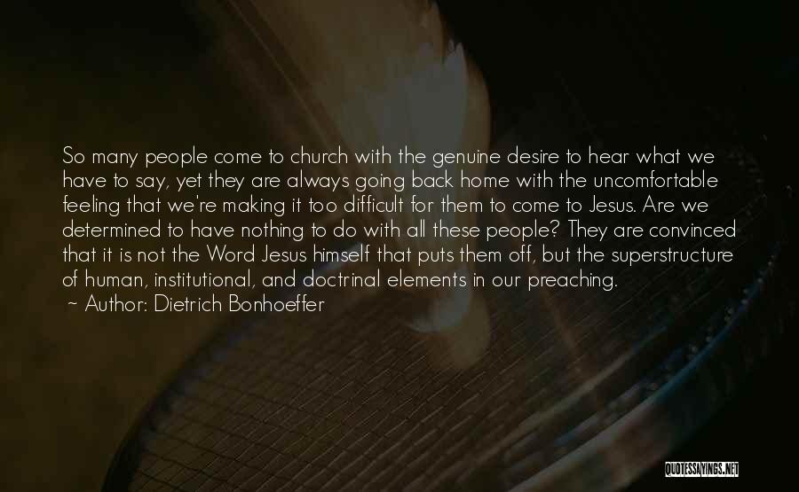 Always Come Back Home Quotes By Dietrich Bonhoeffer
