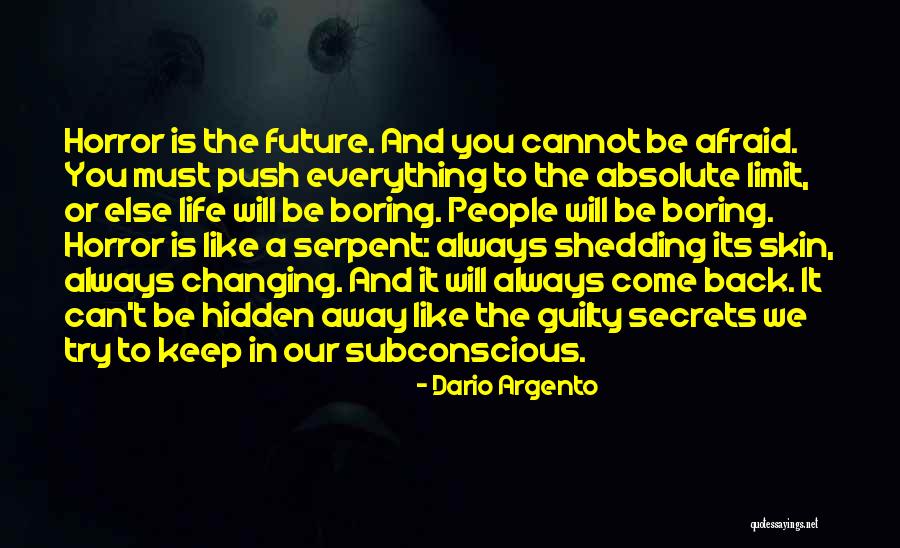 Always Come Back To You Quotes By Dario Argento Always Come Back To You Quotes By Dario Argento