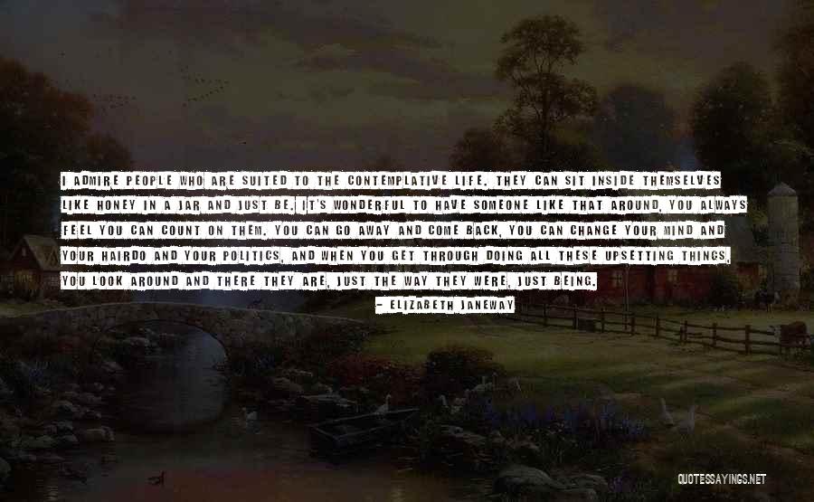 Always Come Back To You Quotes By Elizabeth Janeway Always Come Back To You Quotes By Elizabeth Janeway