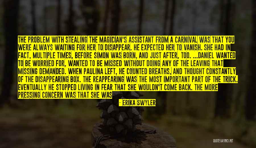 Always Come Back To You Quotes By Erika Swyler Always Come Back To You Quotes By Erika Swyler