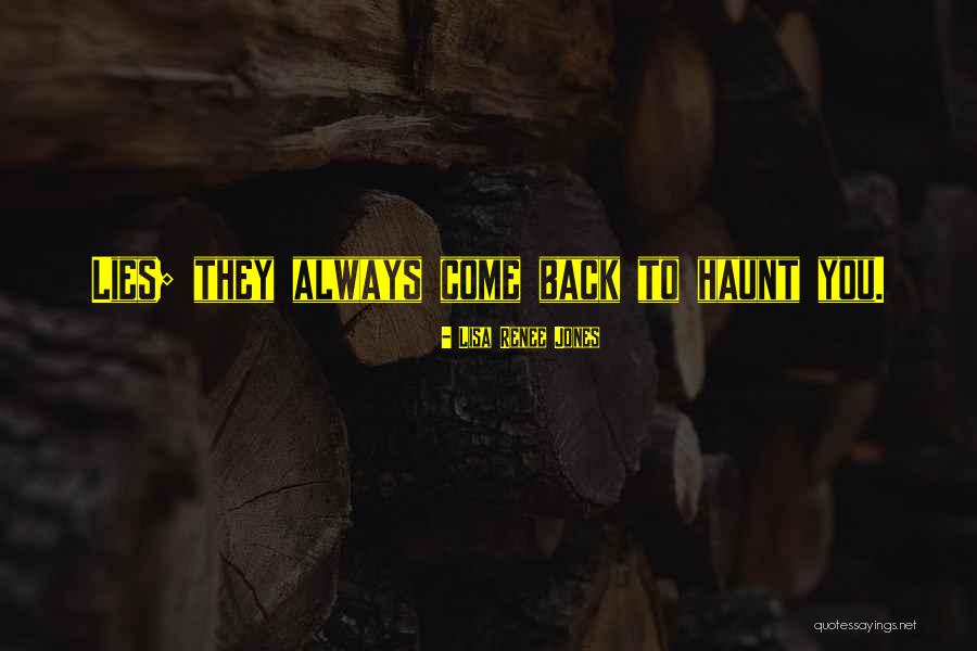 Always Come Back To You Quotes By Lisa Renee Jones Always Come Back To You Quotes By Lisa Renee Jones