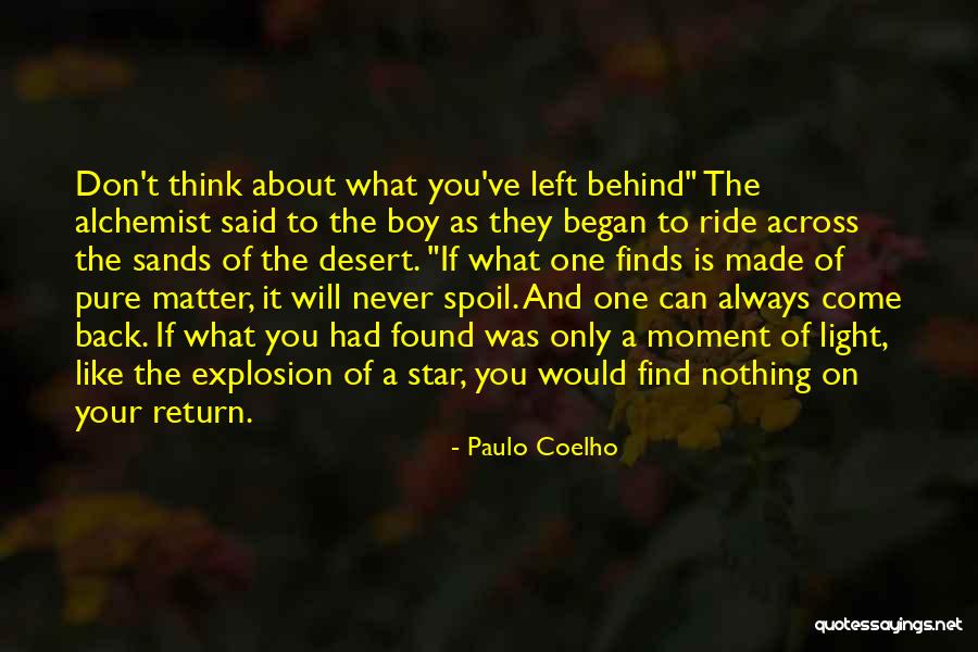 Always Come Back To You Quotes By Paulo Coelho Always Come Back To You Quotes By Paulo Coelho