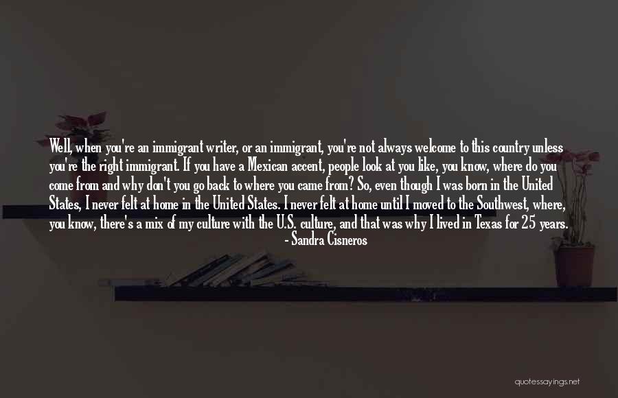 Always Come Back To You Quotes By Sandra Cisneros Always Come Back To You Quotes By Sandra Cisneros