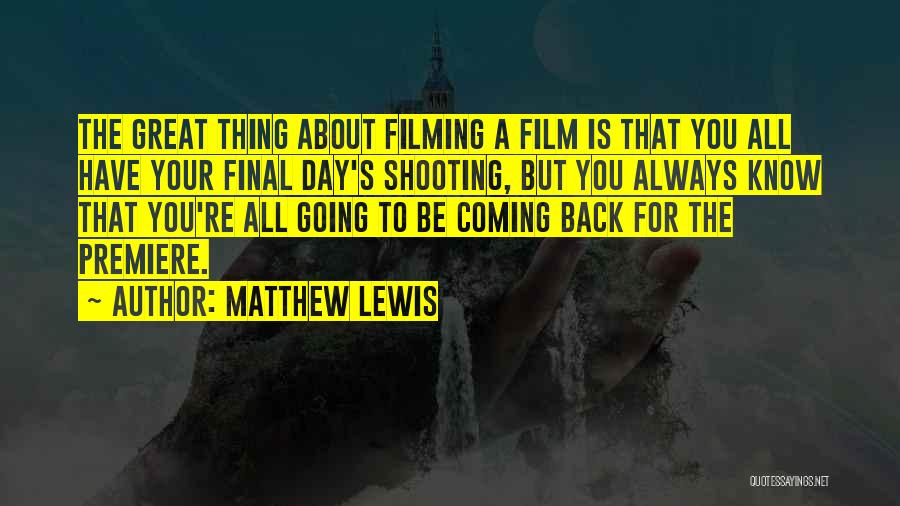 Always Coming Back To You Quotes By Matthew Lewis