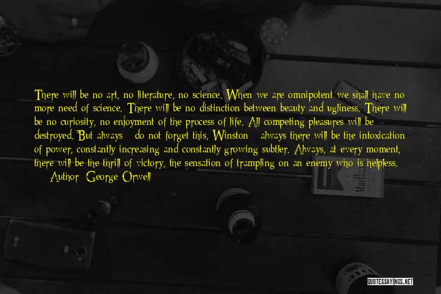 Always Competing Quotes By George Orwell