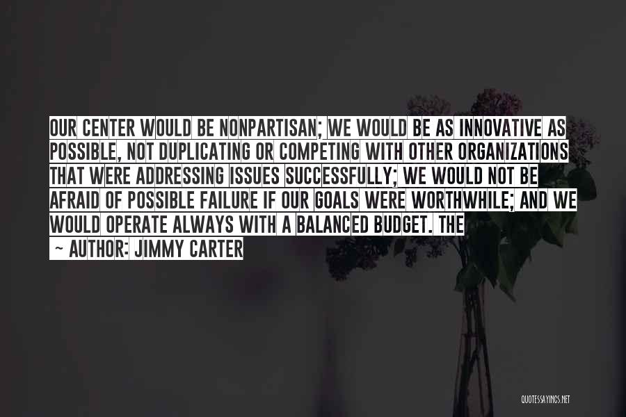 Always Competing Quotes By Jimmy Carter