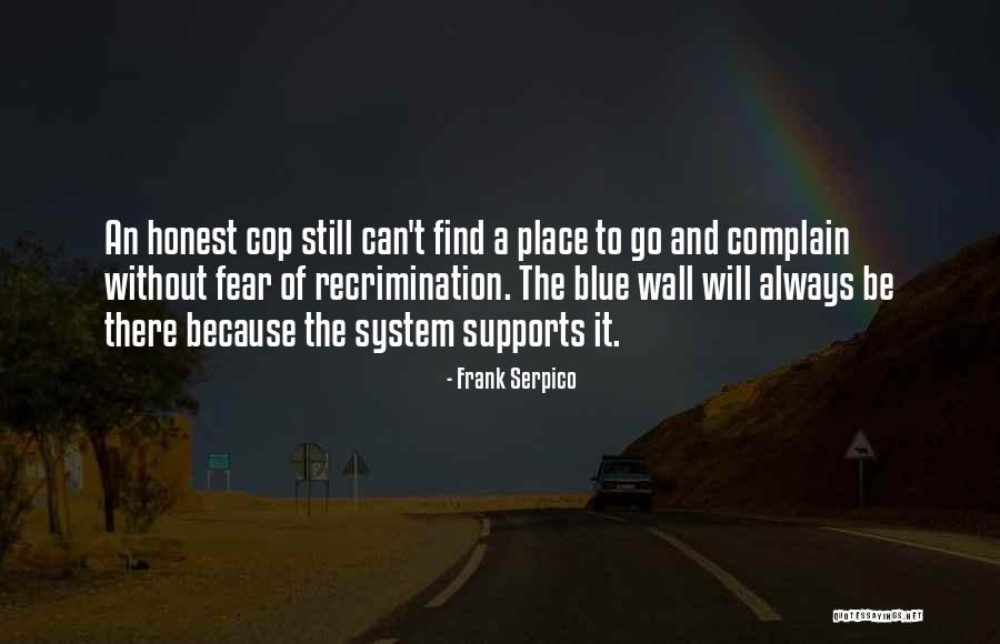 Always Complain Quotes By Frank Serpico Always Complain Quotes By Frank Serpico
