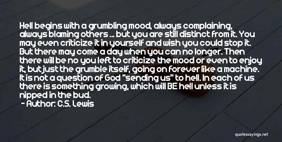 Always Complaining Quotes By C.S. Lewis