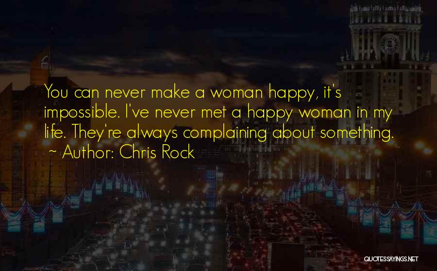 Always Complaining Quotes By Chris Rock