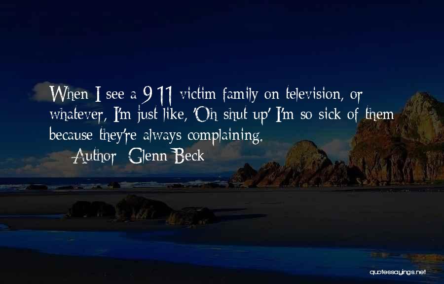 Always Complaining Quotes By Glenn Beck