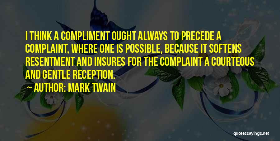 Always Complaining Quotes By Mark Twain