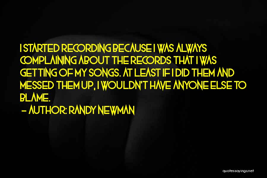 Always Complaining Quotes By Randy Newman