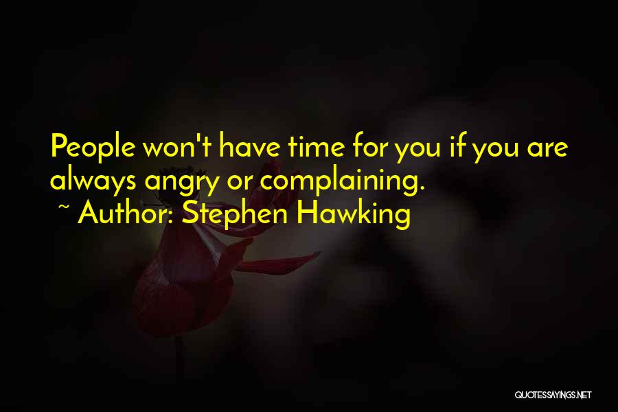 Always Complaining Quotes By Stephen Hawking