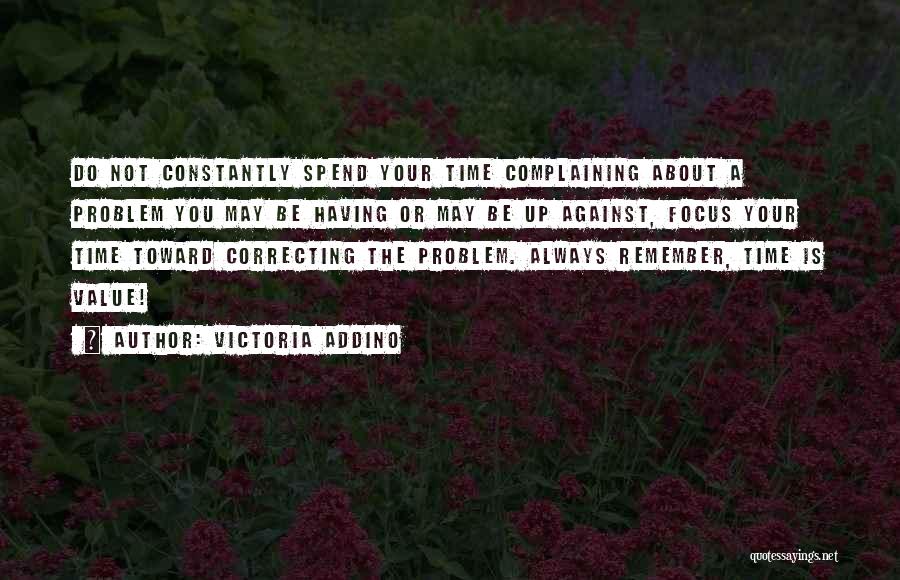 Always Complaining Quotes By Victoria Addino