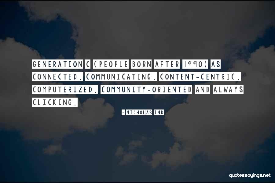 Always Connected Quotes By Nicholas Ind Always Connected Quotes By Nicholas Ind