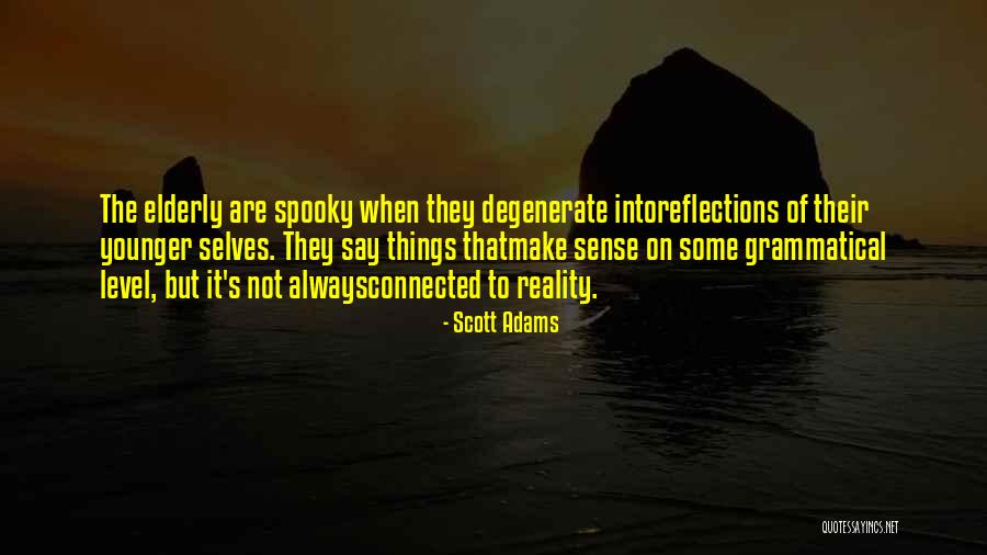 Always Connected Quotes By Scott Adams Always Connected Quotes By Scott Adams