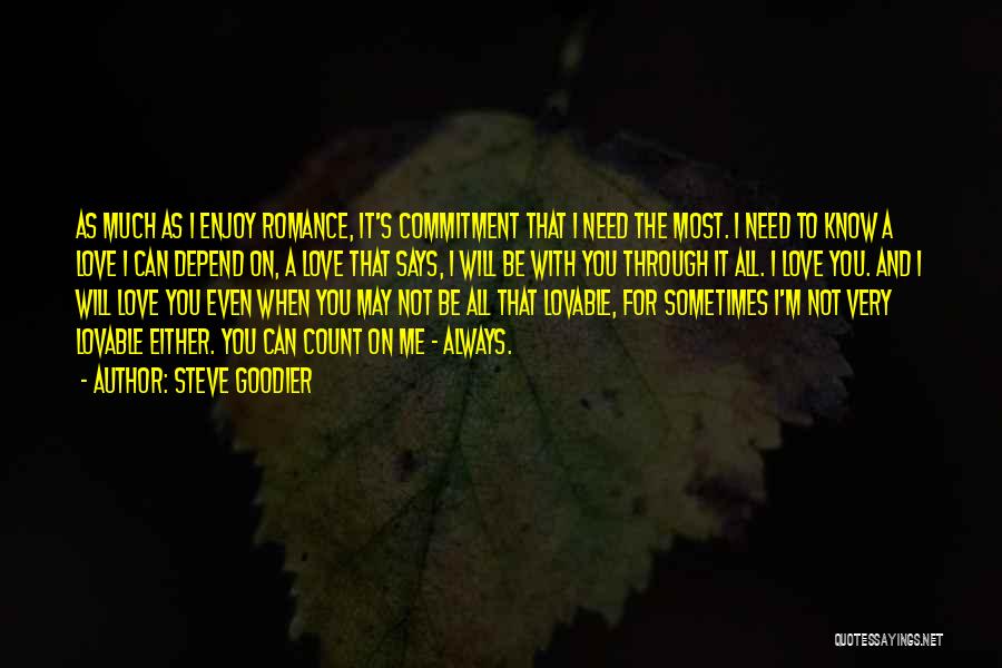 Always Count On Me Quotes By Steve Goodier