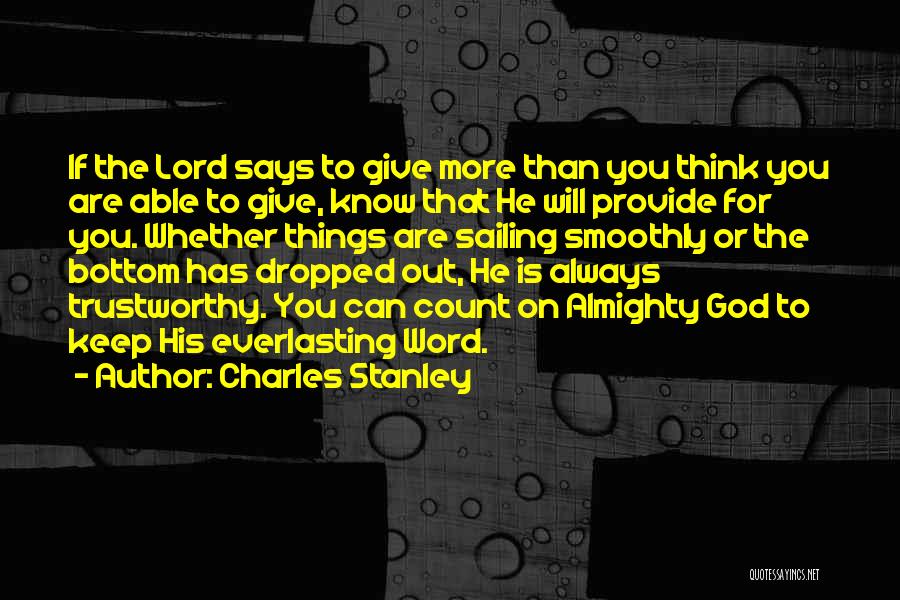 Always Count On You Quotes By Charles Stanley