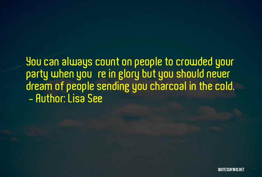 Always Count On You Quotes By Lisa See