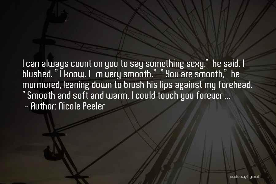 Always Count On You Quotes By Nicole Peeler