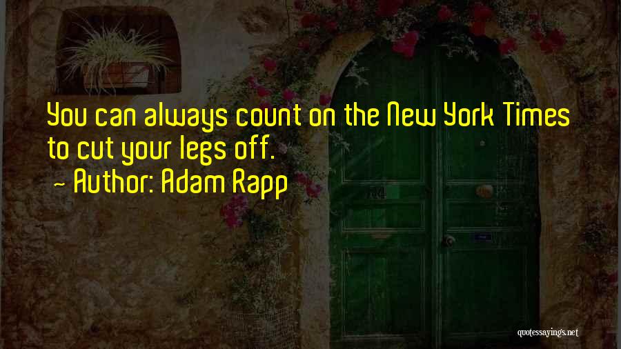 Always Count On Yourself Quotes By Adam Rapp