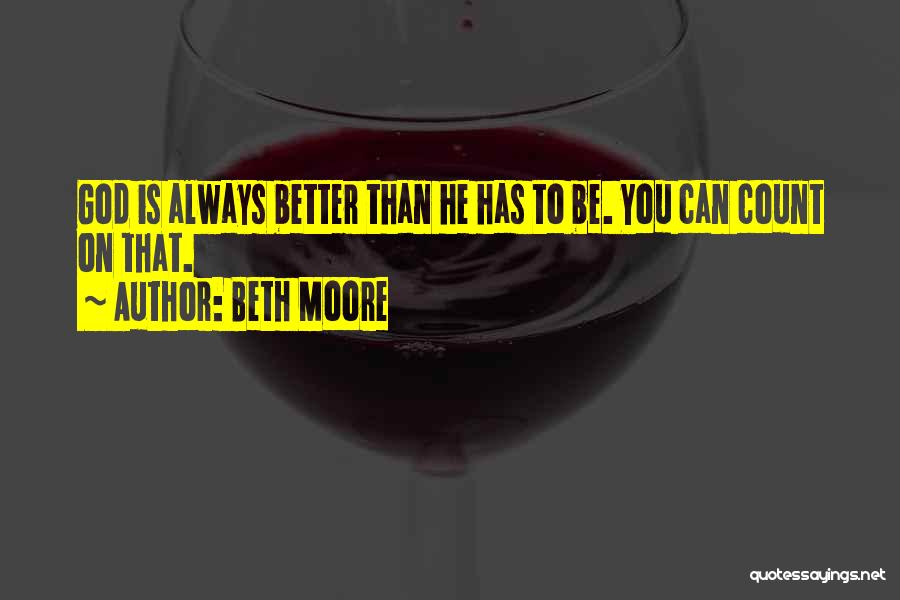 Always Count On Yourself Quotes By Beth Moore