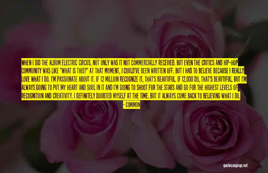 Always Critics Quotes By Common Always Critics Quotes By Common