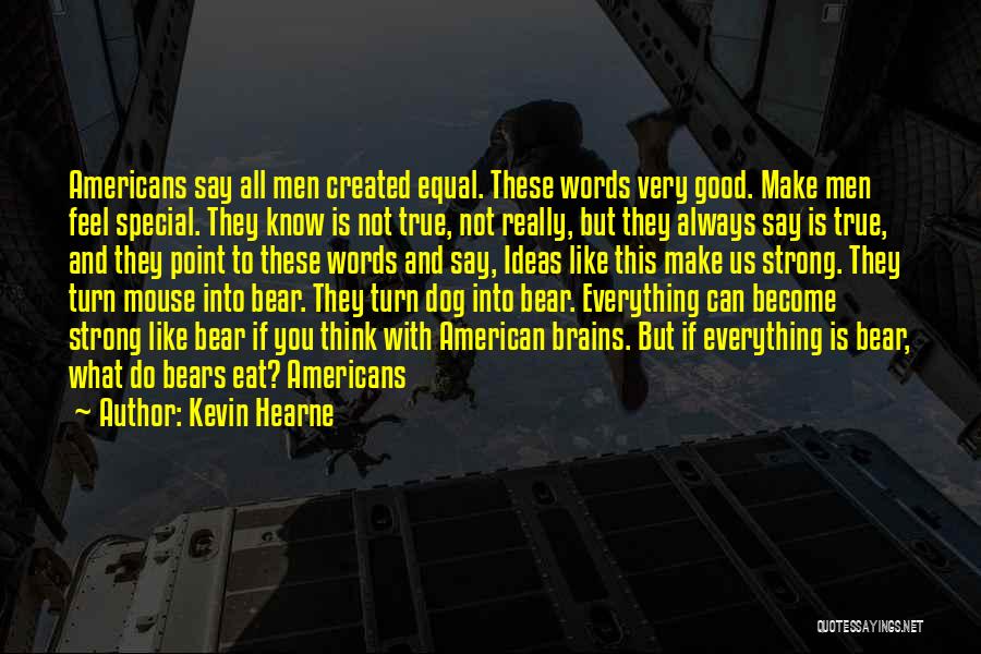 Always Do Good Quotes By Kevin Hearne