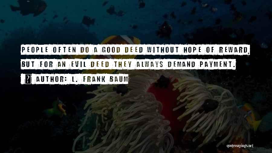 Always Do Good Quotes By L. Frank Baum